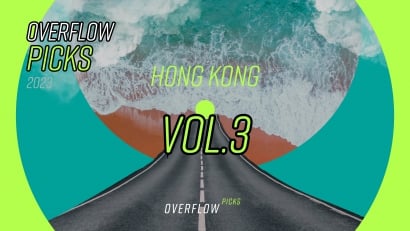 【單曲推薦．歌單】Overflow Picks 2023 Vol. 3（香港篇）
